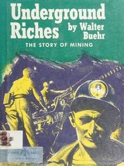 Underground riches: The story of mining